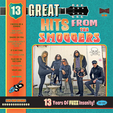 THE SMOGGERS "13 Years Of Fuzz Insanity" LP (Dead Beat)